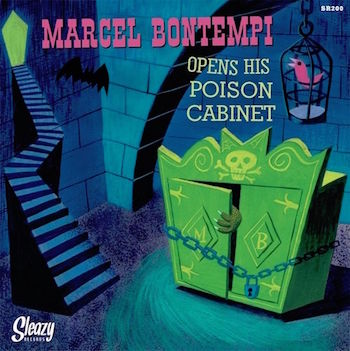Bontempi ,Marcel - Opens His Poison Cabinet (Ltd Edition Color )